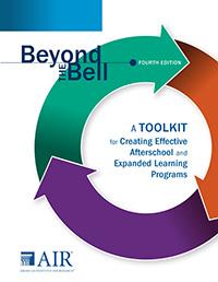 Cover Beyond the Bell - 4th Edition: A Toolkit for Creating Effective Afterschool and Expanded Learning Programs